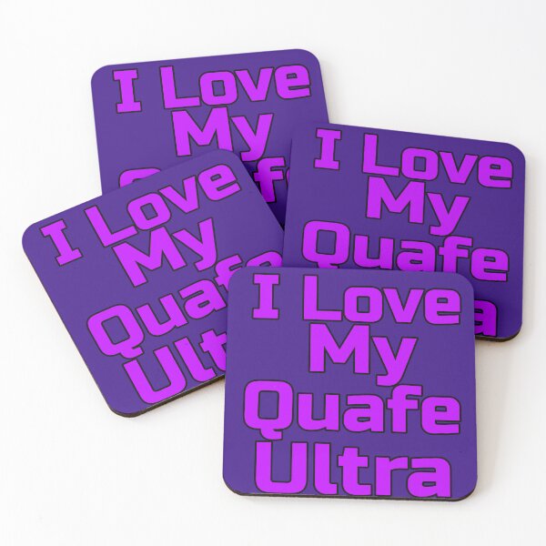Item preview, I Love My Quafe Ultra designed and sold by Art-by-Geoff.