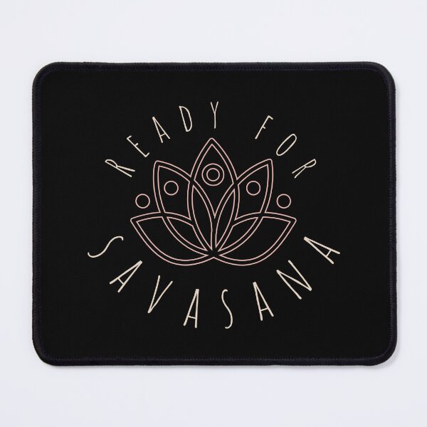 Item preview, Ready For Savasana designed and sold by Gilyglo.