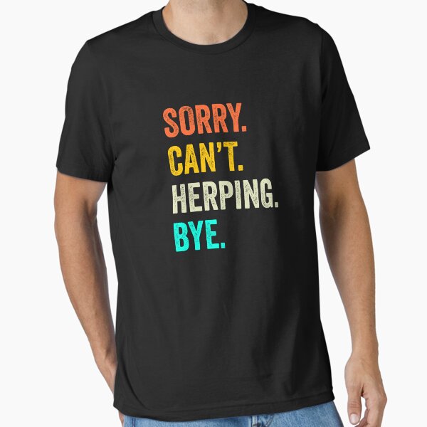 Item preview, Herping quotes shirt, funny Herping coach, Funny Herping Quotes Gift designed and sold by Dogs Geeky⭐⭐⭐⭐⭐.