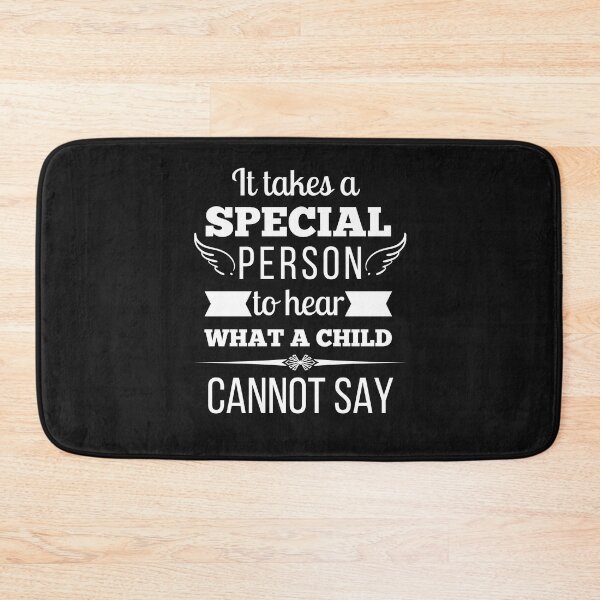 Item preview, It Takes A Special Person To Hear What A Child Cannot Say designed and sold by Rainbow Designs.