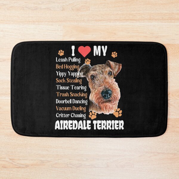 Item preview, I Love My Airedale Terrier Dog Behaviour List Funny designed and sold by Cuddlythopia.