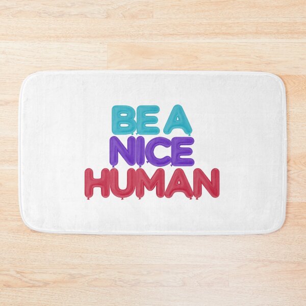 Item preview, Be A Nice Human Balloons Design designed and sold by InspiredForever.
