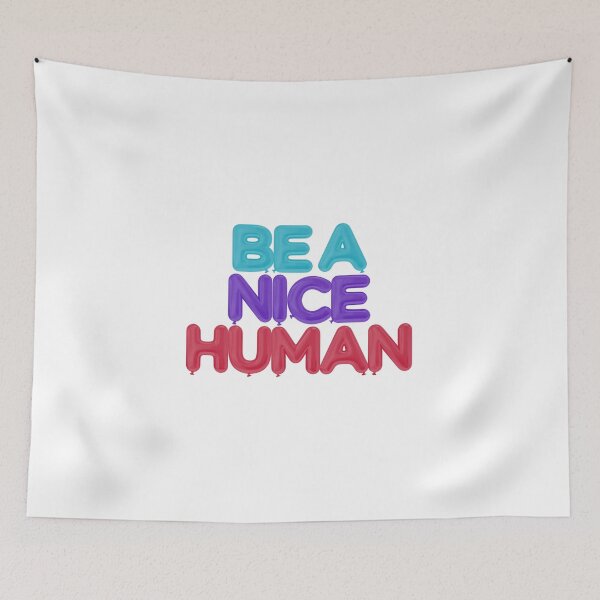 Item preview, Be A Nice Human Balloons Design designed and sold by InspiredForever.
