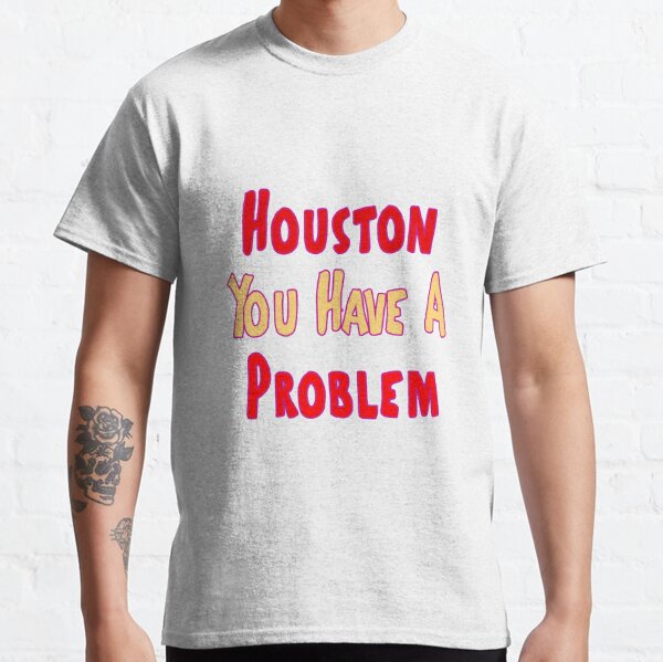 Vintage Houston You Have A Problem Phillies Shirt