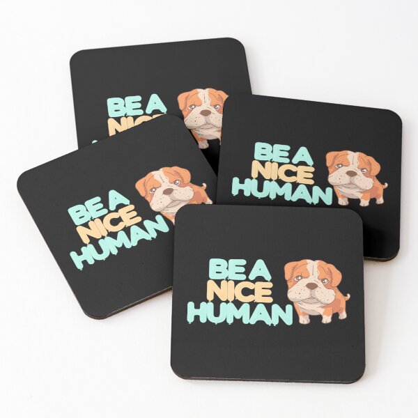Item preview, Be A Nice Human Cute Dog Design designed and sold by InspiredForever.