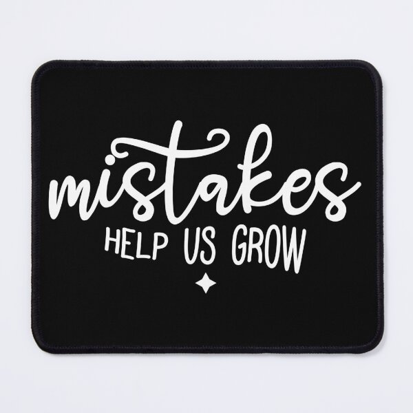 Item preview, Mistakes Help Us Grow designed and sold by FallInLoveCo.