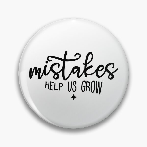Item preview, Mistakes Help Us Grow designed and sold by FallInLoveCo.