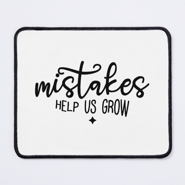 Item preview, Mistakes Help Us Grow designed and sold by FallInLoveCo.