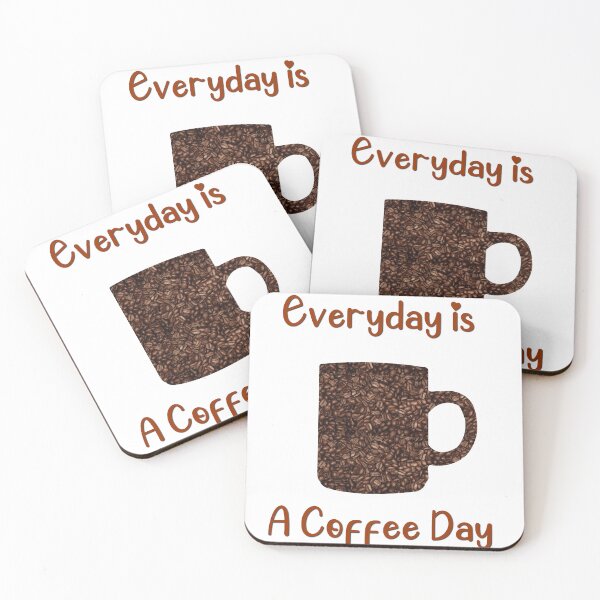 Item preview, Everyday Is A Coffee Day designed and sold by pheno menal.