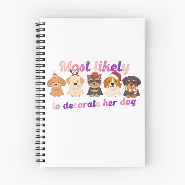 Item preview, Most Likely To Decorate Her Dog designed and sold by Vlaki.
