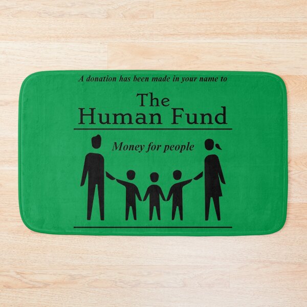 Item preview, The Human Fund designed and sold by ICheckmateThee.