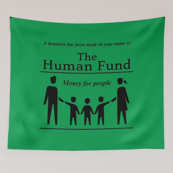 Item preview, The Human Fund designed and sold by ICheckmateThee.