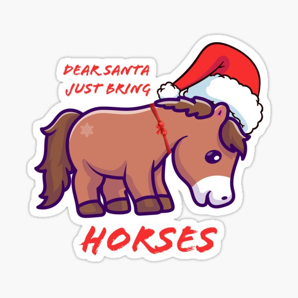 Item preview, Dear Santa Just Bring Horses designed and sold by Bircanix.