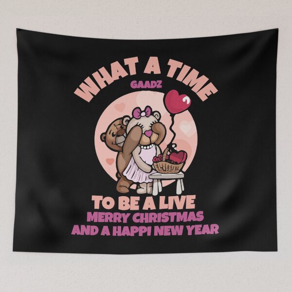 Item preview, WHAT A TIME TO BE ALIVE MERRY CHRISTMAS AND A HAPPY NEW YEAR designed and sold by GAADesignz.