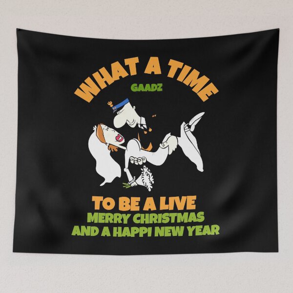 Item preview, WHAT A TIME TO BE ALIVE MERRY CHRISTMAS AND A HAPPY NEW YEAR designed and sold by GAADesignz.