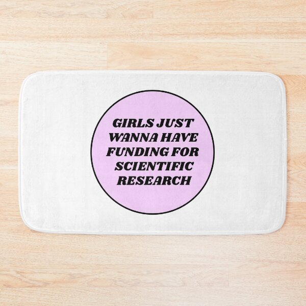 Item preview, Girls just wanna have funding for scientific research  designed and sold by Inspirationmotivation.