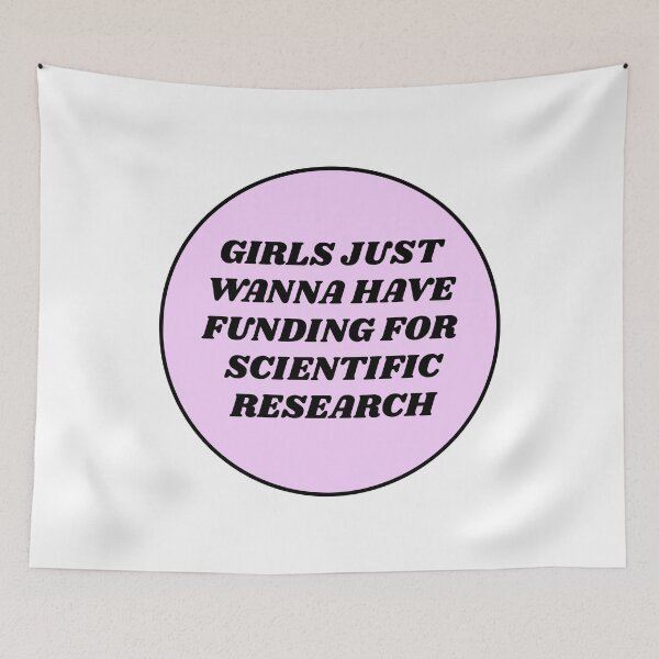 Item preview, Girls just wanna have funding for scientific research  designed and sold by Inspirationmotivation.