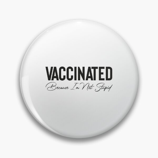 Item preview, Fully Vaccinated Because I'm Not Stupid, Funny Vaccination, Vaccinated Because I'm Not Stupid, nurse black cat,vaccinated designed and sold by RedArtsDesign.