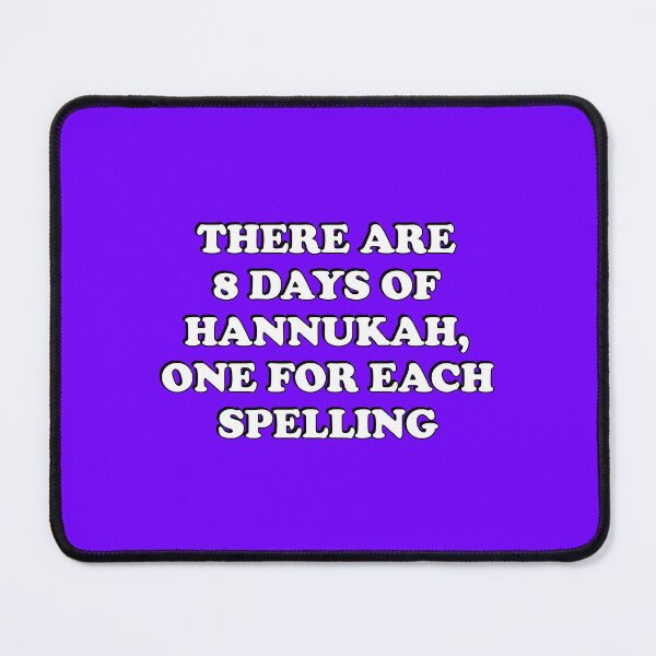 Item preview, Funny Hanukkah - There are 8 days of Hanukkah, one for each spelling designed and sold by Inspirationmotivation.
