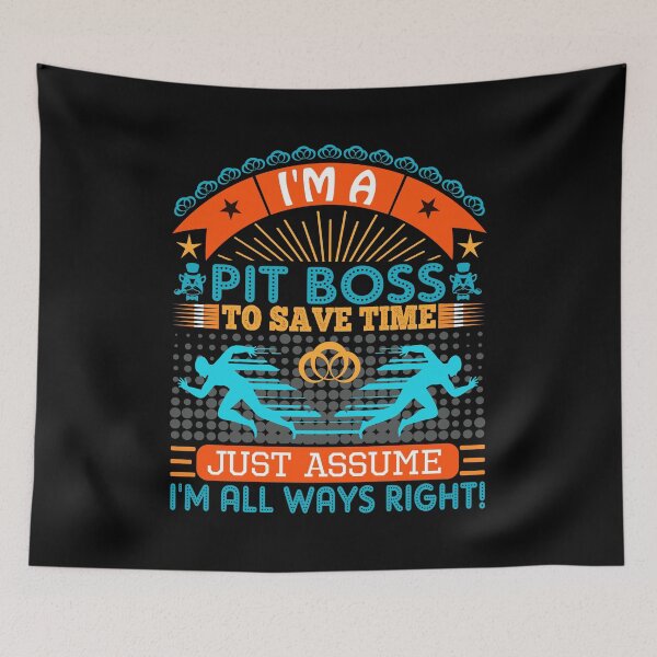 Item preview,  I am a Pit Boss to save time just assume i'm always right designed and sold by Moremon.