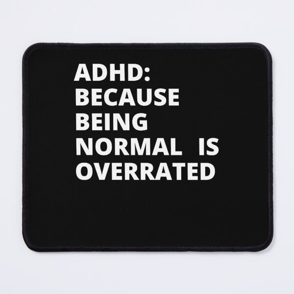 Item preview, ADHD Quote designed and sold by BuraxisQuotes.