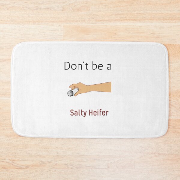 Item preview, Don't Be A Salty Heifer designed and sold by erion-store.