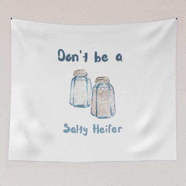 Item preview, Don't Be A Salty Heifer designed and sold by erion-store.