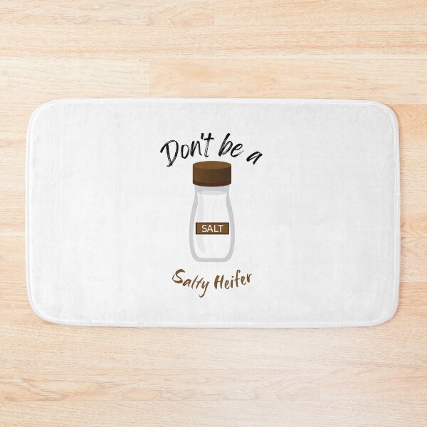 Item preview, Don't Be A Salty Heifer designed and sold by erion-store.