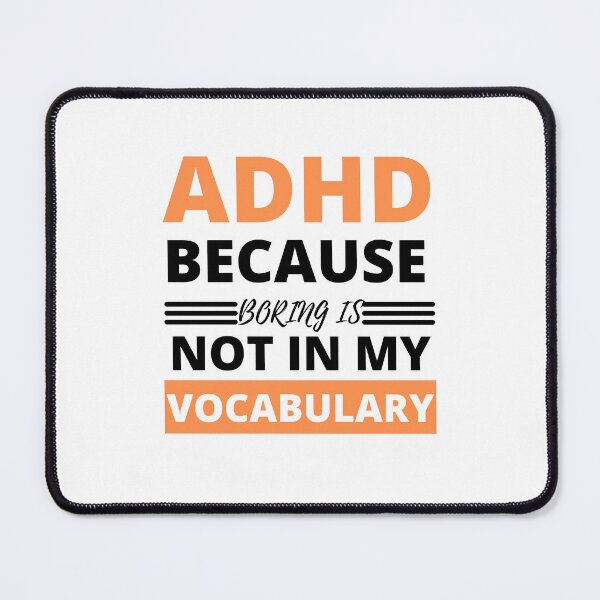 Item preview, ADHD Quote designed and sold by BuraxisQuotes.
