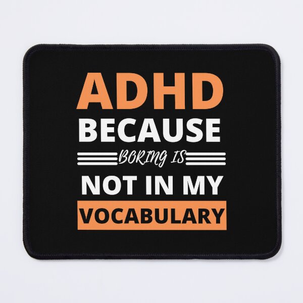 Item preview, ADHD Joke designed and sold by BuraxisQuotes.
