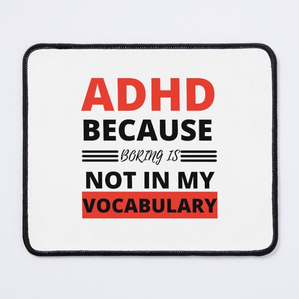 Item preview, ADHD Joke designed and sold by BuraxisQuotes.