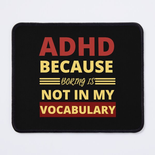 Item preview, ADHD Quote designed and sold by BuraxisQuotes.