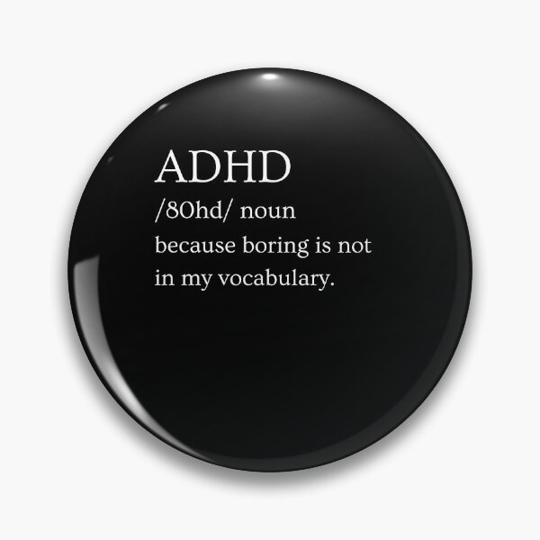 Item preview, ADHD Quote designed and sold by BuraxisQuotes.
