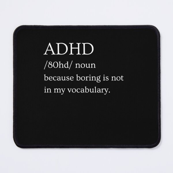 Item preview, ADHD Quote designed and sold by BuraxisQuotes.