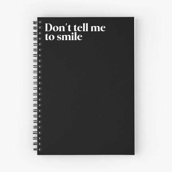 Artikelvorschau, Don't tell me to smile entworfen und verkauft von FIIIRE.