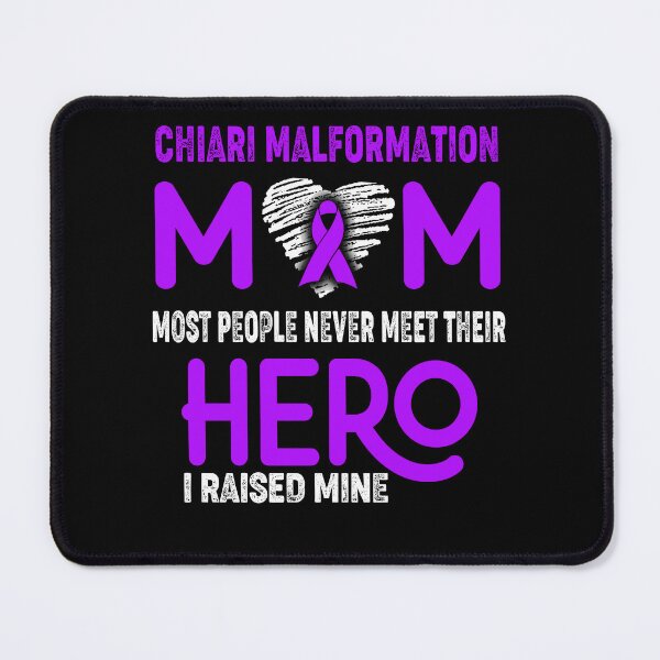 Item preview, Chiari Malformation MOM Most People Never Meet Their HERO I Raised Mine designed and sold by Tifrop.