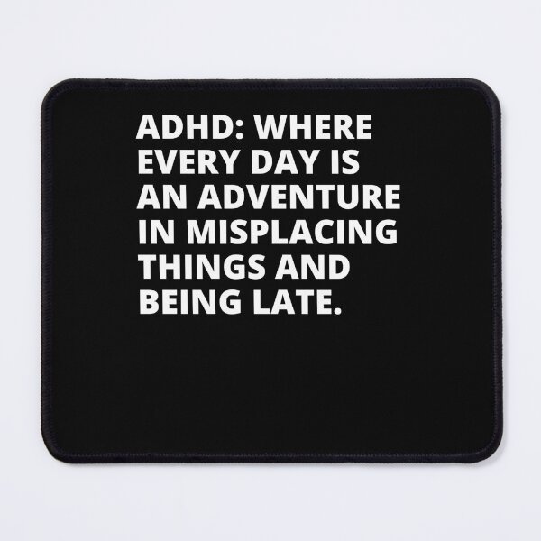 Item preview, ADHD Quote designed and sold by BuraxisQuotes.