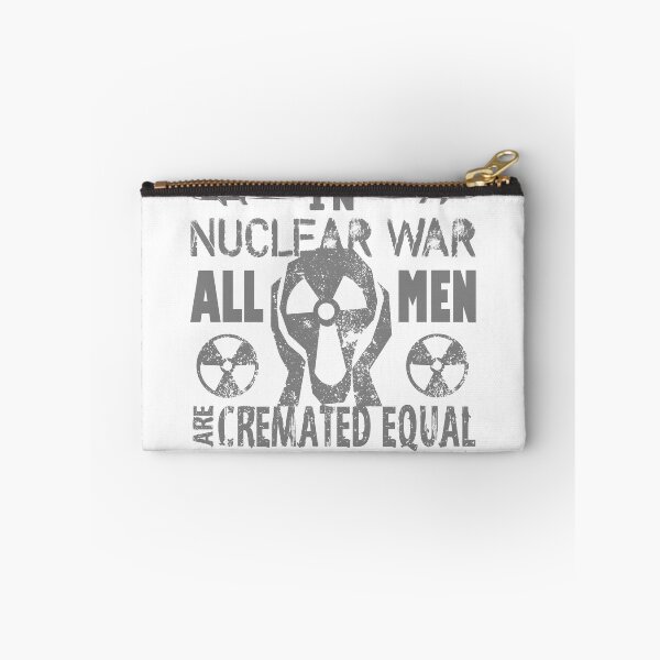 Item preview, In Nuclear War, All Men are Cremated Equal - WH1 designed and sold by Alcino Major.