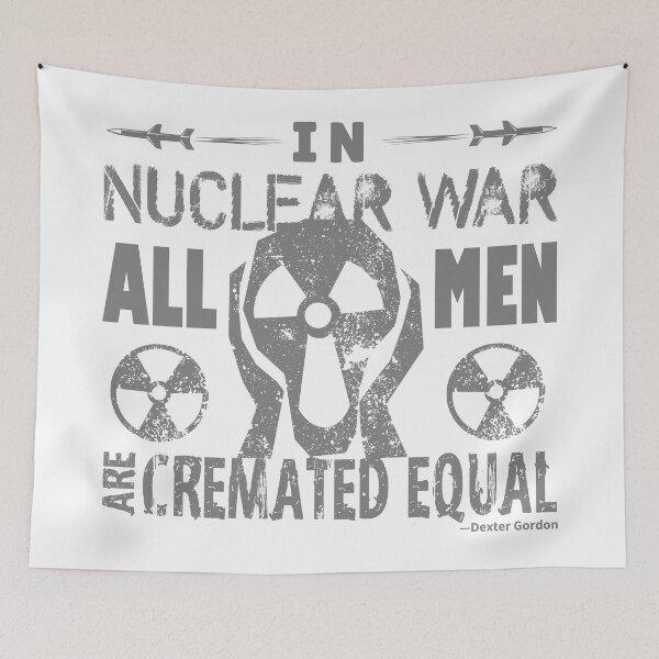 Item preview, In Nuclear War, All Men are Cremated Equal - WH1 designed and sold by Alcino Major.