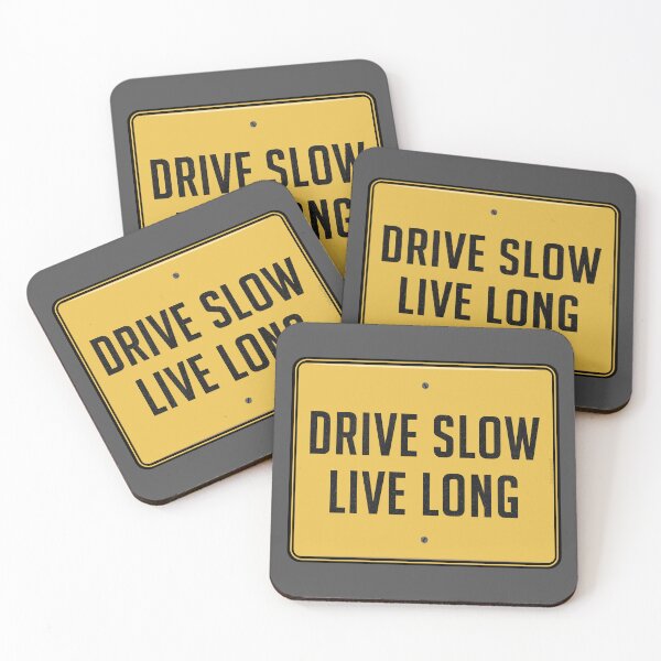 Item preview, Drive Slow • Live Long (Road Sign) designed and sold by thedrumstick.