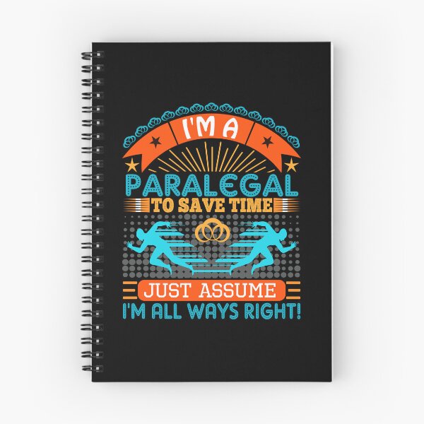 Item preview, I am a Paralegal to save time just assume i'm always right designed and sold by Moremon.