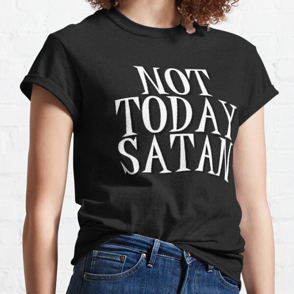 Today Femmes Pas Today Satan Drôle T-Shirt Religieux Christian Femmes Haut Col V 