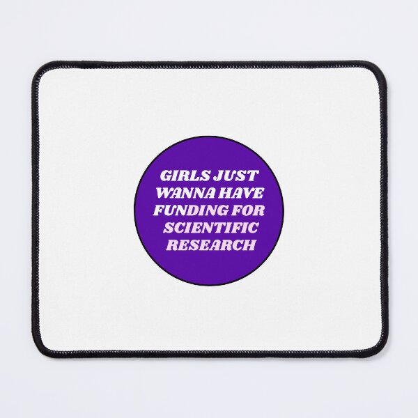 Item preview, Girls just wanna have funding for scientific research  designed and sold by Inspirationmotivation.