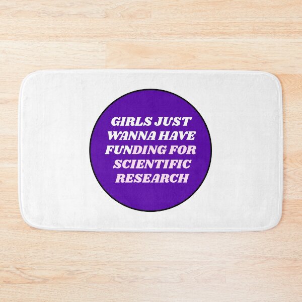 Item preview, Girls just wanna have funding for scientific research  designed and sold by Inspirationmotivation.