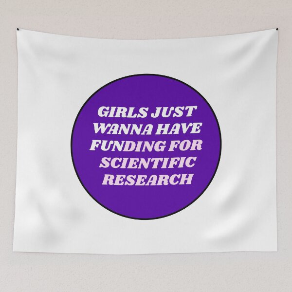 Item preview, Girls just wanna have funding for scientific research  designed and sold by Inspirationmotivation.