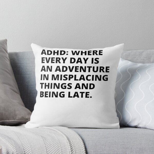Item preview, ADHD Joke designed and sold by BuraxisQuotes.