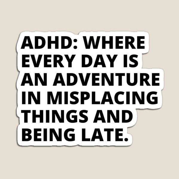 Item preview, ADHD Joke designed and sold by BuraxisQuotes.