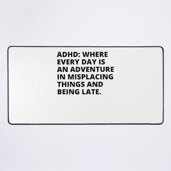 Item preview, ADHD Joke designed and sold by BuraxisQuotes.