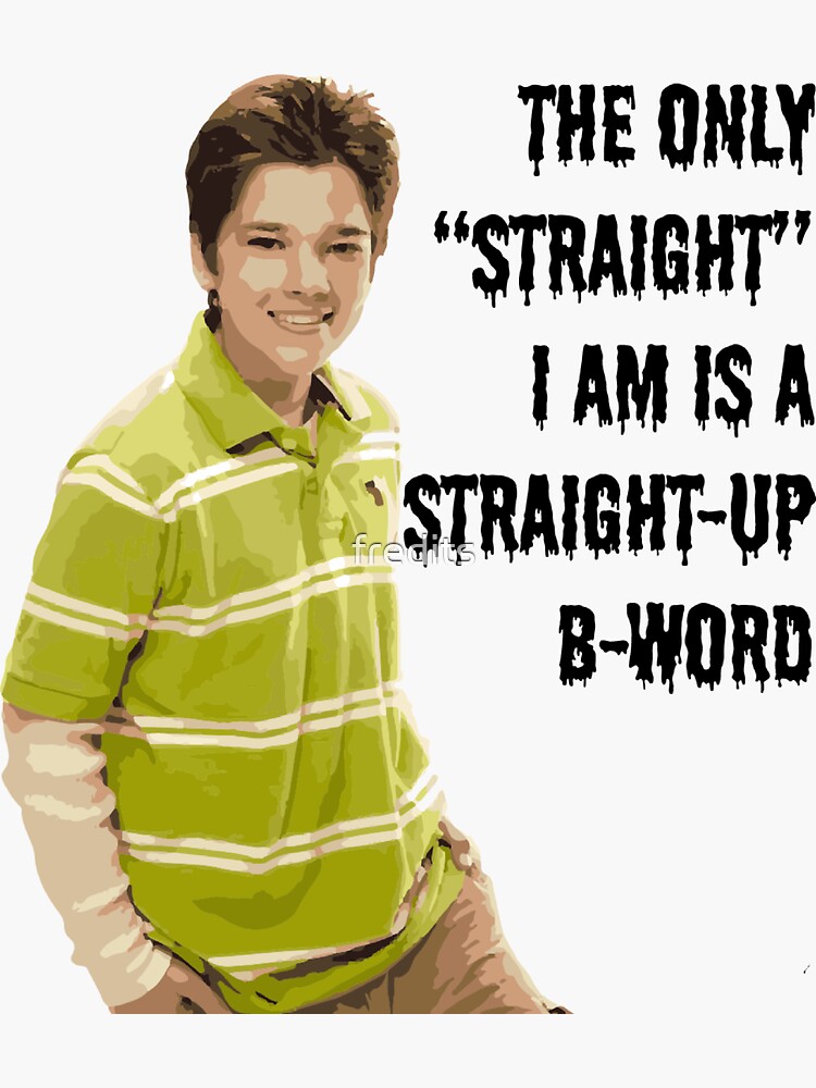 "the Only "straight" I Am Is A Straight-up B-word" Sticker For Sale By ...