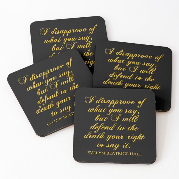 Item preview, I Disapprove Of What You Say But I Will Defend To The Death Your Right To Say It - Evelyn Beatrice Hall Quotes designed and sold by PhiloJourney.